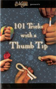 101 Tricks With a Thumb Tip